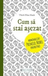 Thich Nhat Hanh - Cus sa stai asezat