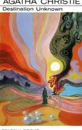 Agatha Christie - Destination Unknown