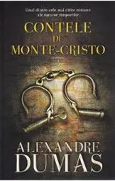 Alexandre Dumas - Contele de monte cristo 1