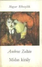 Ambrus Zoltán - Midas király