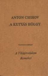 Anton Csehov - A kutyás hölgy
