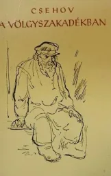 Anton Pavlovics Csehov - A völgyszakadékban