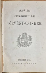 Az 1873-ik évi Országgyűlési törvény-czikkek