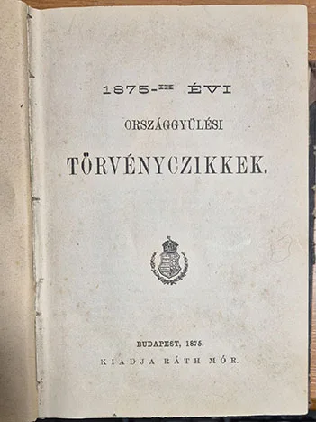 Az 1875-ik évi Országgyűlési Törvényczikkek