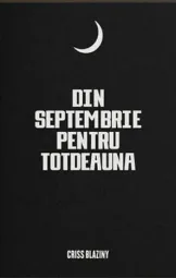 Criss Blaziny - Din septembrie pentru totdeauna