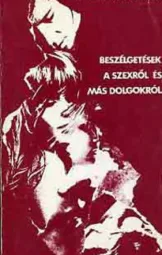 Bácskai Júlia - Bóna János - Beszélgetések a szexről és más dolgokról