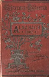 Bródy Sándor - Egyetemes regénytár - Almanach 1907
