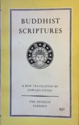 Buddhist Scriptures - A new translation by Edward Conze