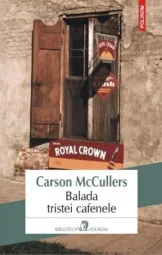 Carson McCullers - Balada tristei cafenele