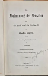 Charles Darwin - Die Abstammung des Menschen und die geschlechtliche Zuchtwahl