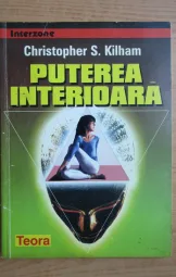 Christopher S. Kilham - Puterea interioara