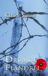 Claude Simon - Drumul Flandrei