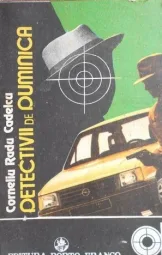 Corneliu Radu Cadelcu - Detectivii de duminica