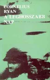 Cornelius Ryan - A leghosszabb nap