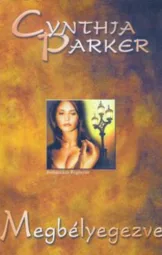 Cyntia Parker - Megbélyegezve