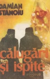 Damian Stanoiu - Calugari si ispite