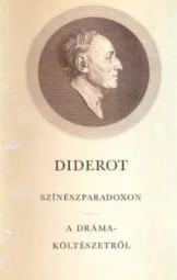 Denis Diderot - Színészparadoxon - A drámaköltészetről