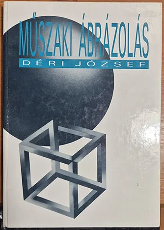 Déri József - Műszaki ábrázolás