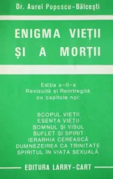 Dr Aurel Popescu - Balcesti - Enigma vietii si a mortii