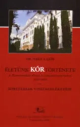 Dr Nagy Lajos - Életünk kórtörténete