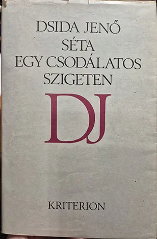 Dsida Jenő - Séta egy csodálatos szigeten