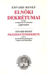 Edvard Benes - Elnöki dekrétumai