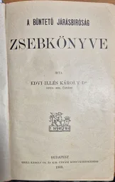 Edvi Illés Károly Dr. - A büntető járásbíróság zsebkönyve