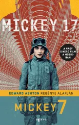 Edward Ashton - Mickey 7
