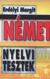 Erdélyi Margit - Német nyelvi tesztek