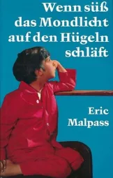 Eric Malpass - Wenn süß das Mondlicht auf den Hügeln schläft