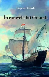 Eugene Gidali - In caravela lui Columb