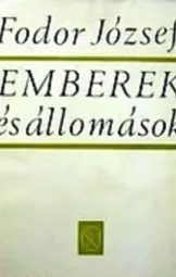 Fodor József - Emberek és állomások
