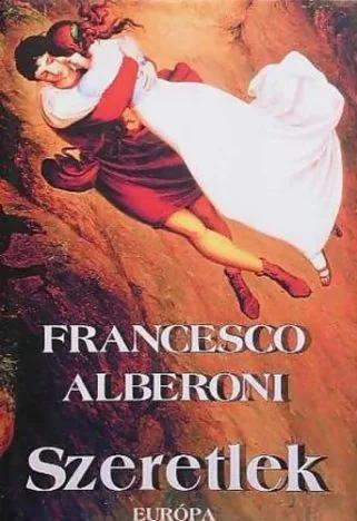 Francesco Alberoni - Szeretlek