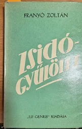 Franyó Zoltán - Zsidógyülölet
