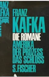 Franz Kafka - Die Romane Amerika Der Prozeß Das Schloß