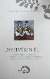 Gerencsér Balázs Szabolcs - Nyelvében él