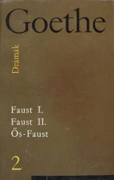 Goethe - Faust I. - Faust II. - Ős Faust