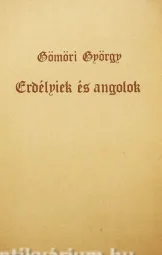 Gömöri György - Erdélyiek és angolok