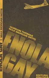 Gordon Thomas - Max Morgan Witts - Enola Gay