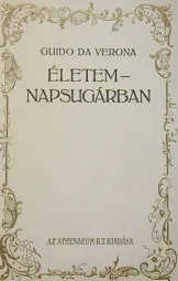 Guido Da Verona - Életem-napsugárban