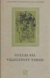 Gulyás Pál - Válogatott versei