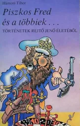 Hámori Tibor - Piszkos ​Fred és a többiek