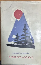 Horváth István - Fenséges adósság