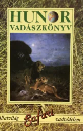Dr Zoltán Attila - Hunor Vadászkönyv