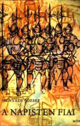Hunyady József - A Napisten fiai