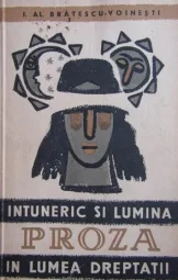 I Al Bratescu Voinesti - Intuneric si Lumina Proza - In lumea Dreptatii