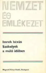 Imreh István - Székelyek a múló időben