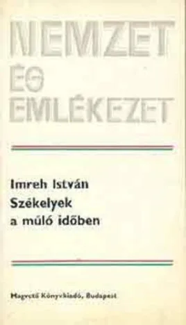 Imreh István - Székelyek a múló időben