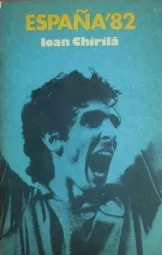 Ioan Chirila - Espana '82