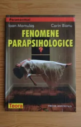 Ioan Mamulas - Corin Bianu - Fenomene parapsihologice